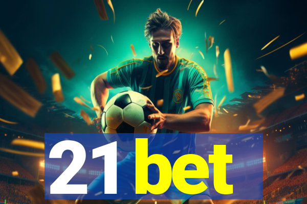 21 bet